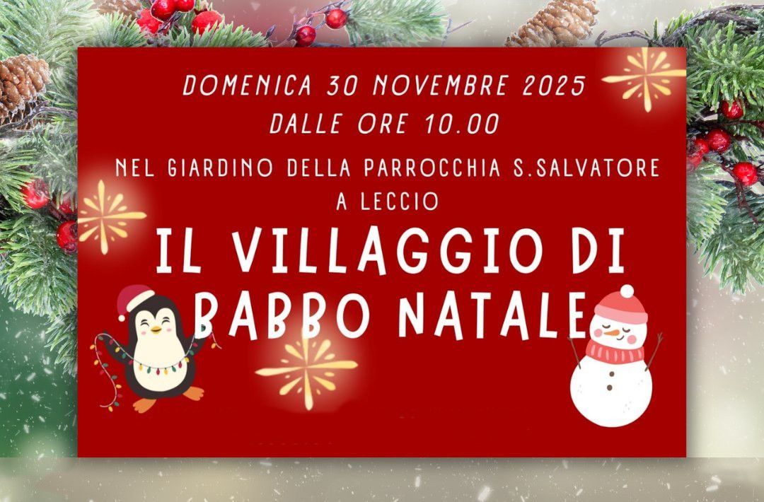 Il Villaggio di Babbo Natale a Leccio