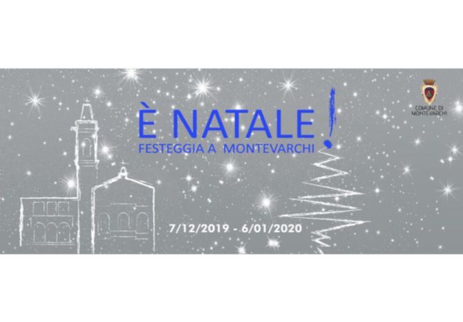 È NATALE A MONTEVARCHI! 2019