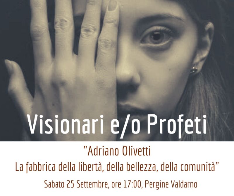 Adriano Olivetti. La fabbrica della libertà, della bellezza, della comunità