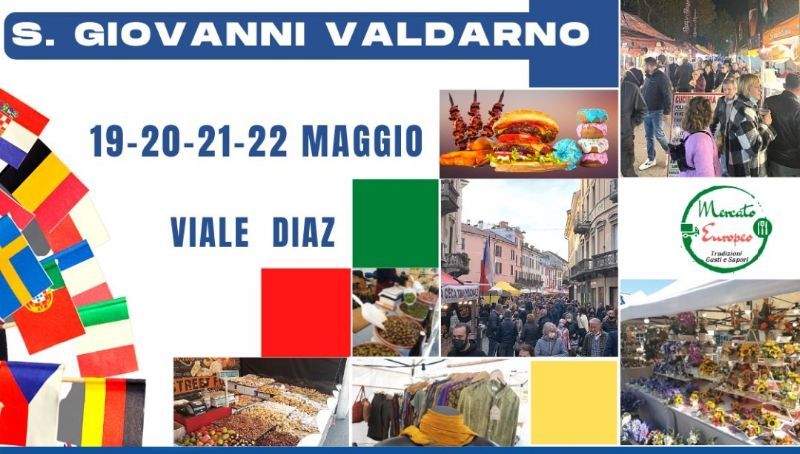 Torna a San Giovanni Valdarno il Mercato Europeo 2022