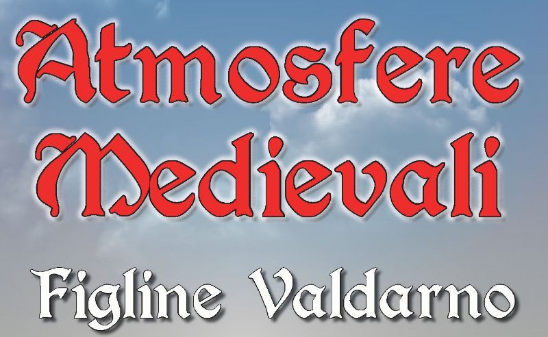 Atmosfere Medievali a Figline Valdarno