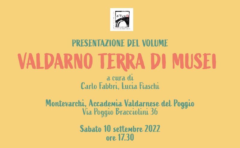 VALDARNO TERRA DI MUSEI