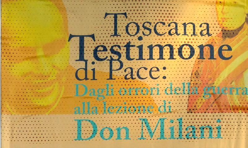 Toscana Testimone di Pace: dagli orrori della guerra alle lezione di Don Milani