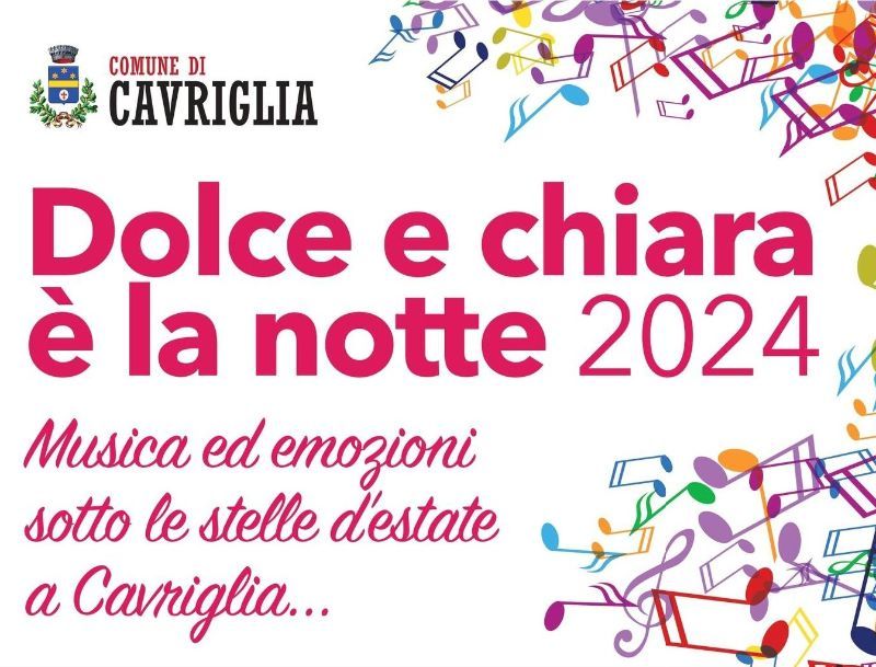 “DOLCE E CHIARA È LA NOTTE”: MUSICA SOTTO LE STELLE A CAVRIGLIA ESTATE 2024