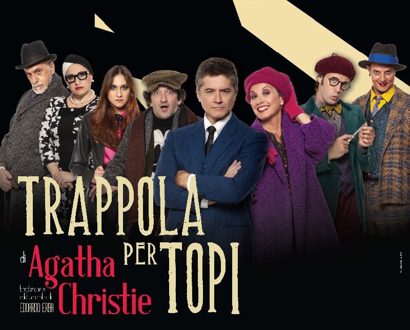 TRAPPOLA PER TOPI Inaugurazione stagione di prosa del teatro Garibaldi