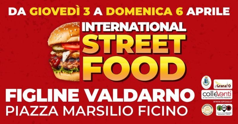 INTERNATIONAL STREET FOOD FIGLINE VALDARNO Aprile 2025