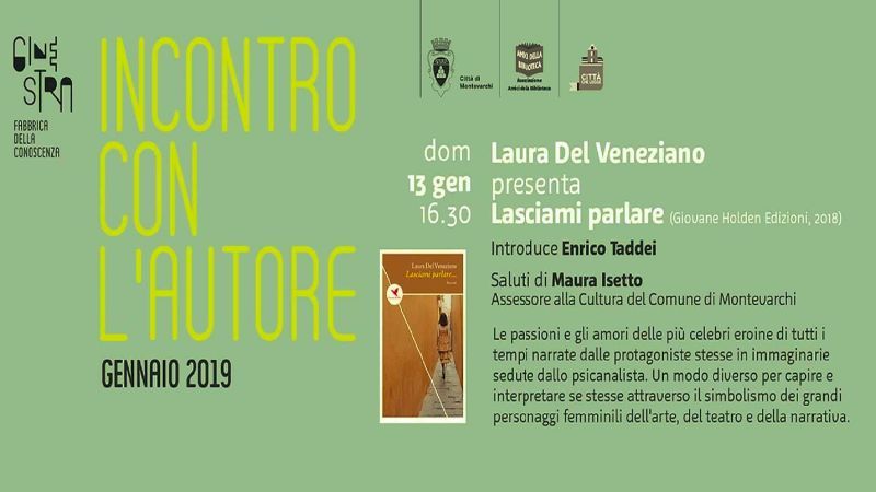 GLI EVENTI DELLA SETTIMANA IN VALDARNO Da Lunedì 7 a Domenica 13 Gennaio 2019