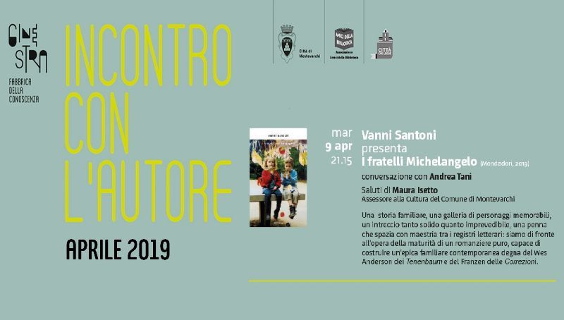GLI EVENTI DELLA SETTIMANA IN VALDARNO Da Lunedì 8 a Domenica 14 Aprile 2019
