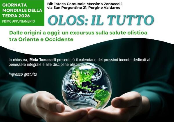 La Salute Olistica: un viaggio tra Oriente e Occidente nel Comune di Laterina Pergine Valdarno 