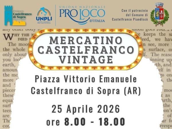 Mercatino Vintagedel 25 Aprile a Castelfranco di Sopra
