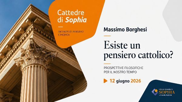 Esiste un pensiero cattolico? Prospettive filosofiche per il nostro tempo