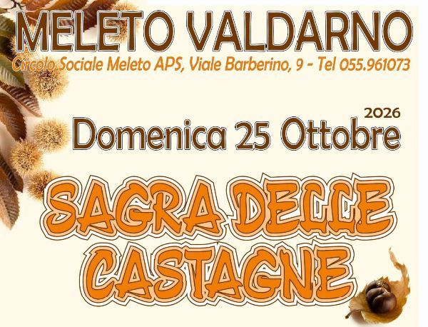 Meleto Valdarno celebra l'autunno con la tradizionale Sagra delle Castagne