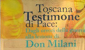 Toscana Testimone di Pace: dagli orrori della guerra alle lezione di Don Milani