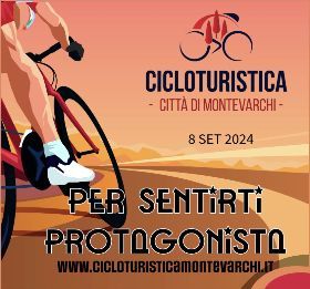 Cicloturistica città di Montevarchi Edizione 2024