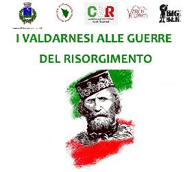 I VALDARNESI ALLE GUERRE DEL RISORGIMENTO