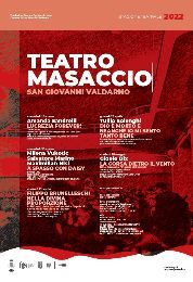 Stagione spettacoli 2022 del Teatro Masaccio San Giovanni V.no